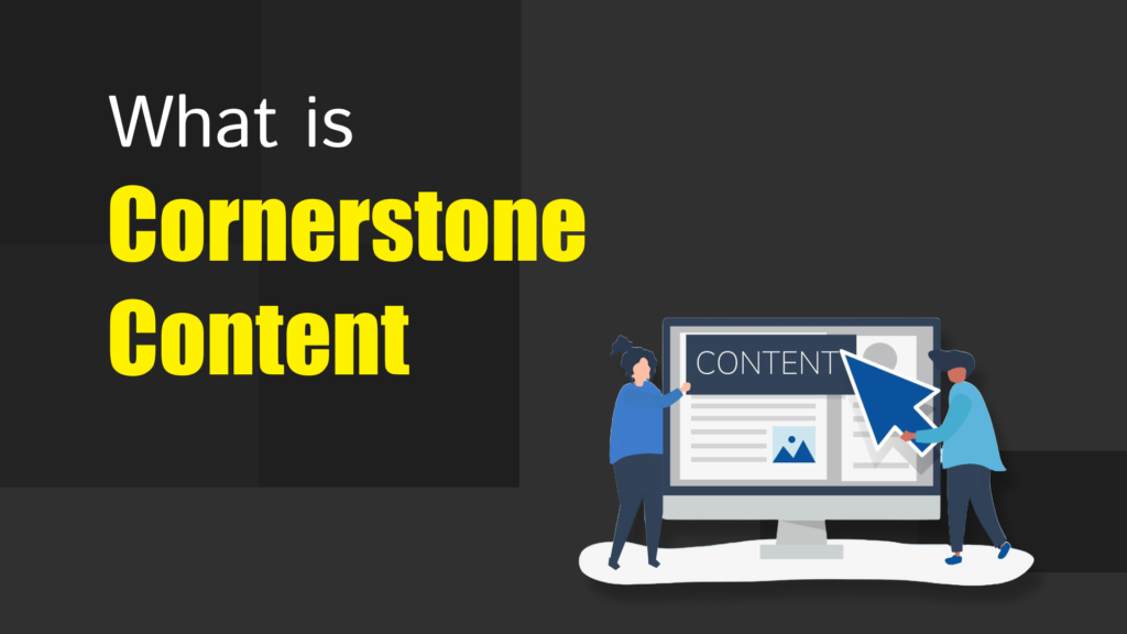 cornerstone content